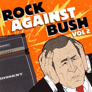 Rock Against Bush, Vol.
