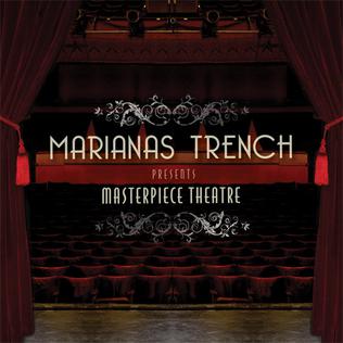 Masterpiece Theatre Marianas Trench Lyrics