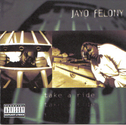 Jayo Felony   The Loc Is On His Own 