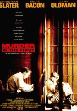 Morderstwo Pierwszego Stopnia [1995]