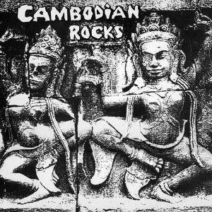 File:Cambodian Rocks album cover.jpg
