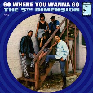 File:Go Where You Wanna Go - 5th Dimension.jpg