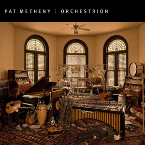 Orchestrion (Pat Metheny album)