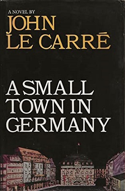 A Small Town in Germany John Le Carre
