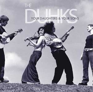 The Duhks - Your Daughters and Your Sons (album cover).jpg