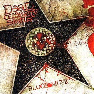 Dead Celebrity Status on File Dead Celebrity Status   Blood Music Album Cover Jpg   Wikipedia