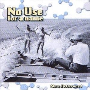 Mejor grupo de hardcore melódico de los 90 No_Use_for_a_Name_-_More_Betterness!_cover