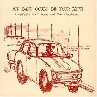 File:Our Band Could Be Your Life - A Tribute to D Boon and the Minutemen.jpg