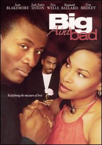 Big Ain't Bad movie