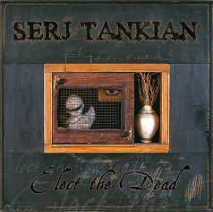 Serj Tankian   Elect The Dead  [h33][320kbps][MP3][zfbagman] preview 0