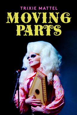 File:Trixie Mattel - Moving Parts (film poster).png