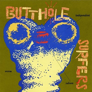 File:Butthole Surfers Independent Worm Saloon.jpg