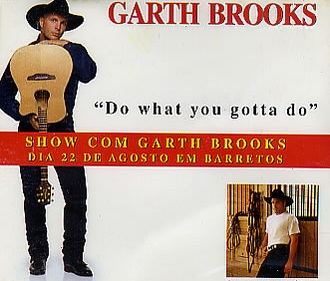 File:Garth-Brooks-Do-What-You-Gotta-232924.jpg