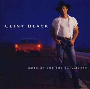 Clint Black, Nothin' But the Taillights.jpg