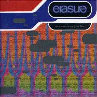 File:Erasure - Who Needs Love Like That (1992 version).jpg