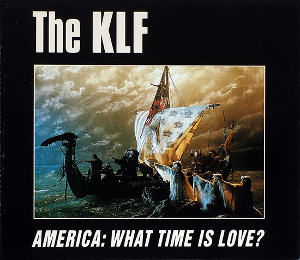 File:KLF America What Time is Love.jpg