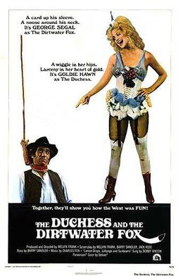 File:Duchess and the dirtwater fox movie poster.jpg