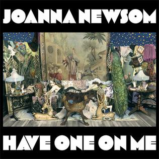 [Obrazek: Joanna_Newsom_-_Have_One_On_Me.jpg]