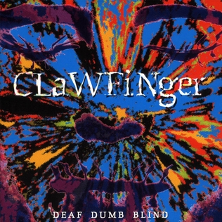 Clawfinger - Deaf Dumb Blind.jpg