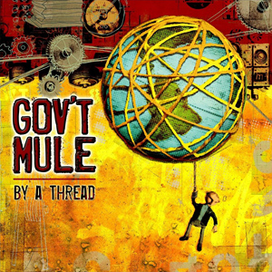 File:Gov't mule by a thread album cover.JPG