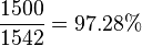 \frac{1500}{1542} = 97.28%