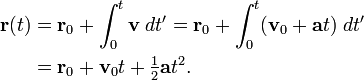 \begin{align} \mathbf{r}(t) &= \mathbf{r}_0 + \int_0^t \mathbf{v} \; dt' = \mathbf{r}_0 + \int_0^t (\mathbf{v}_0 + \mathbf{a} t) \; dt' \\ &= \mathbf{r}_0 + \mathbf{v}_0 t + \tfrac{1}{2} \mathbf{a} t^2. \end{align}