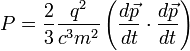 
P = \frac{2}{3}\frac{q^2}{c^3m^2}\left(\frac{d\vec{p}}{dt}\cdot\frac{d\vec{p}}{dt}\right)
