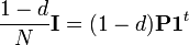  \frac{1-d}{N} \mathbf{I} = (1-d)\mathbf{P} \mathbf{1}^t