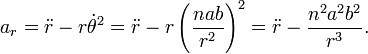 a_r = \ddot r - r \dot \theta^2= \ddot r - r \left(\frac{nab}{r^2}
+\right)^2= \ddot r -\frac{n^2a^2b^2}{r^3}. 