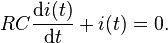 RC\frac{\mathrm{d}i(t)}{\mathrm{d}t} + i(t) = 0.