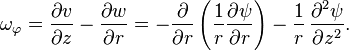    \omega_\varphi = \frac{\partial v}{\partial z} - \frac{\partial w}{\partial r}     = - \frac{\partial}{\partial r} \left( \frac{1}{r}\frac{\partial\psi}{\partial r} \right) - \frac{1}{r}\, \frac{\partial^2\psi}{\partial z^2}. 