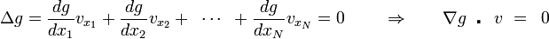 \Delta g=\frac{dg}{dx_{1}}v_{x_{1}}+\frac{dg}{dx_{2}}v_{x_{2}}+\,\,\,\cdots \,\,\,+\frac{dg}{dx_{N}}v_{x_{N}}=0\,\,\,\,\,\,\,\,\,\,\,\,\,\Rightarrow \,\,\,\,\,\,\,\,\,\,\,\nabla g\,\,\centerdot \,\,\,v\,\,=\,\,\,0