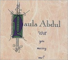 Paula.Abdul Will.You.Marry.jpg