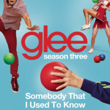 Glee Cast - Somebody That I Used to Know (single cover).png