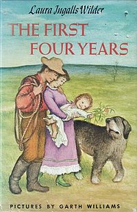 The First Four Years, by Laura Ingalls Wilder