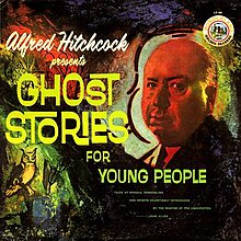 Cover of Alfred Hitchcock Presents Ghost Stories for Young People (Golden Records 1962) AHP-Ghost-Stories-for-Young-People.jpg