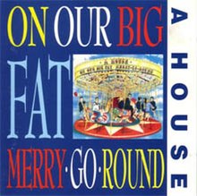 A House On Our Big Fat Merry-Go-Round Cover.jpg