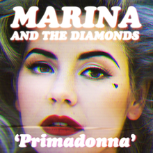 Marina and the Diamonds - Primadonna.png