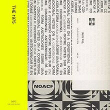 Song cover: horizontal and vertical text reading The 1975 and Notes on a Conditional Form.