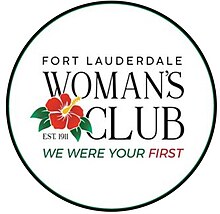 A circle around a hibiscus flower and the words "Fort Lauderdale Woman's Club; Established 1911; We were your first"
