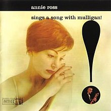 Annie Ross Sings a Song with Mulligan!.jpg