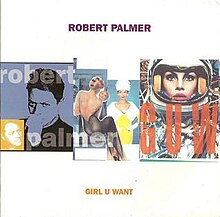 Robert Palmer Girl U Want Single 1994.jpg