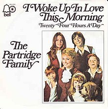 I Woke Up In Love This Morning - The Partridge Family.jpg
