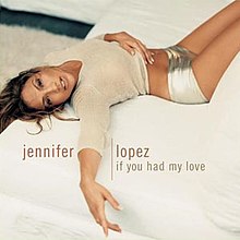 Дженнифер Лопес - If You Had My Love - CD single cover.jpg