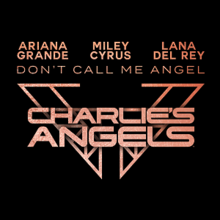 Cover art for "Don't Call Me Angel": a black background with the song title, the artists' names, and the Charlie's Angels logo—all in pink and laid on top