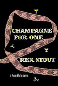 Champagne For One Rex Stou