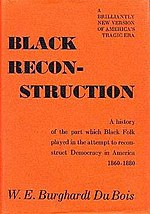 Black Reconstruction in America, first edition cover, 1935 BlackReconstruction.JPG