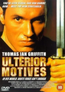 Film poster for "Ulterior Motives" that features the star, Thomas Ian Griffith, wielding a katana.