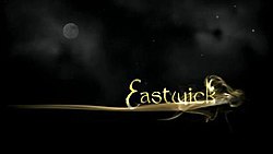 Eastwick intertitle.jpg
