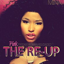 Nicki Minaj - Pink Friday Roman Reloaded - The Re-Up.jpg
